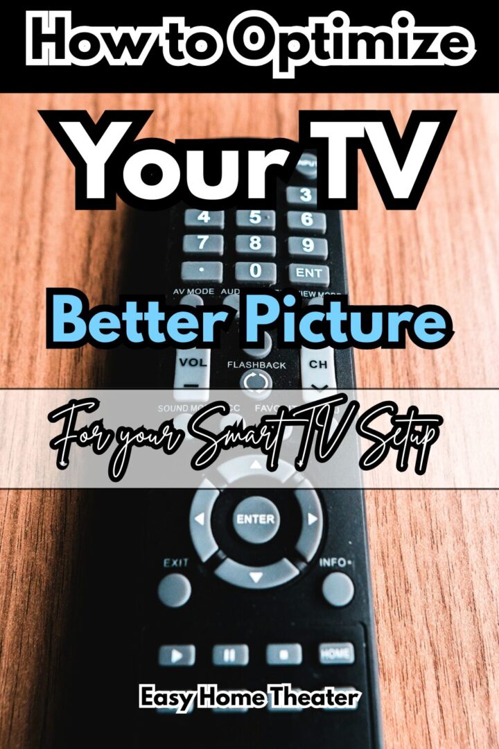 How to Optimize Your TV (2026 Guide) — Better Picture for your Smart TV Setup